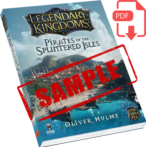 Legendary Kingdoms Pirates of the Splintered Isles (Book 3) - Sample PDF